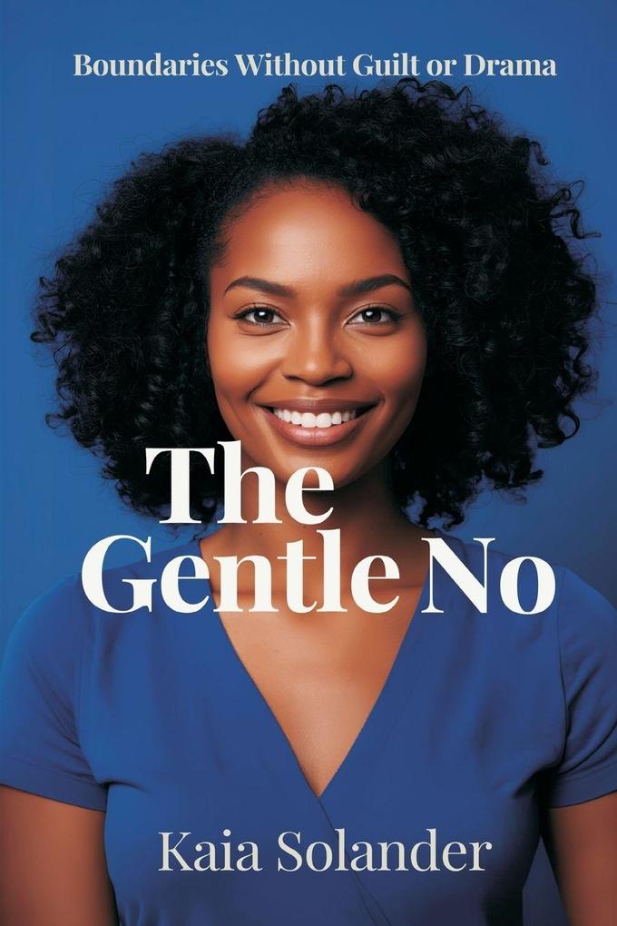 The Gentle No