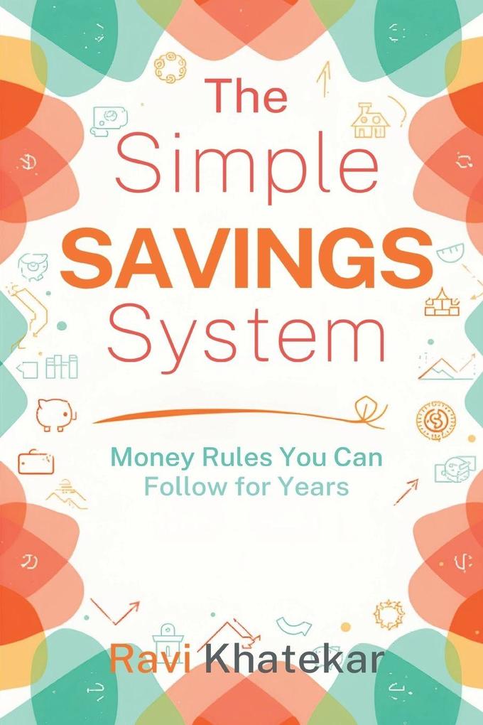 The Simple Savings System