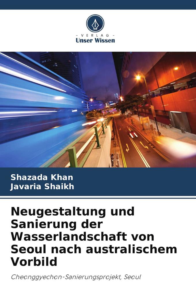 Neugestaltung und Sanierung der Wasserlandschaft von Seoul nach australischem Vorbild