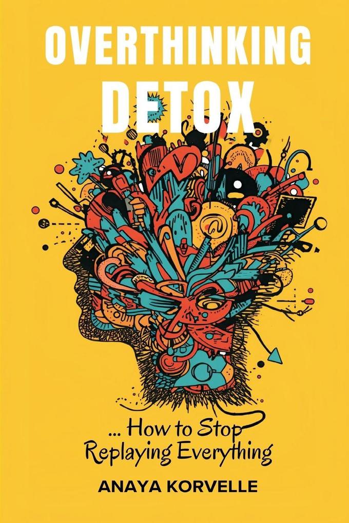 Overthinking Detox