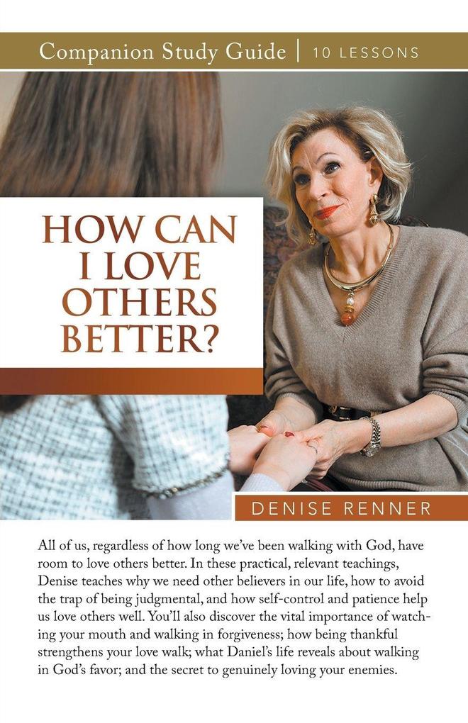 How Can I Love Others Better? Study Guide