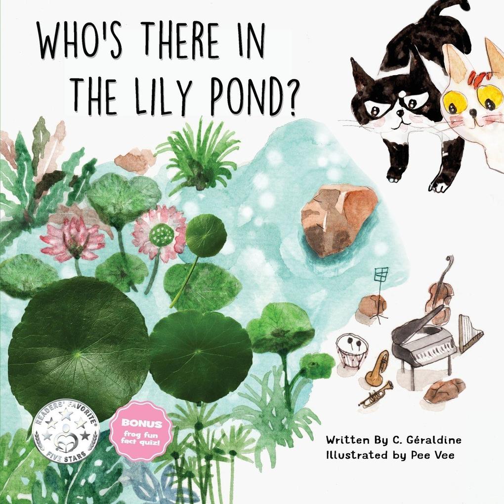 Who's There in the Lilypond?