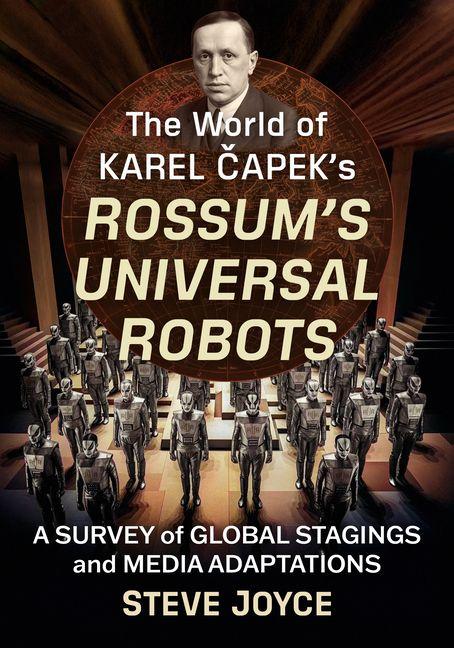The World of Karel Capek's Rossum's Universal Robots
