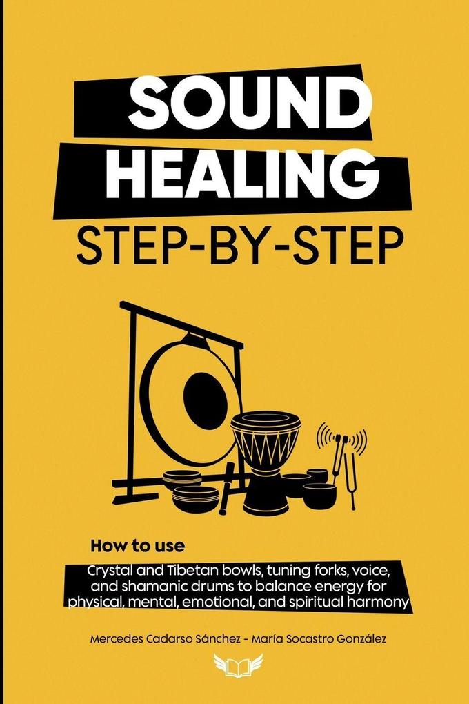 Sound Healing Step-by-Step