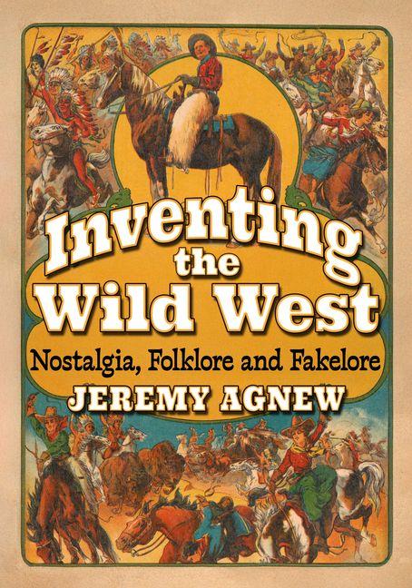Inventing the Wild West