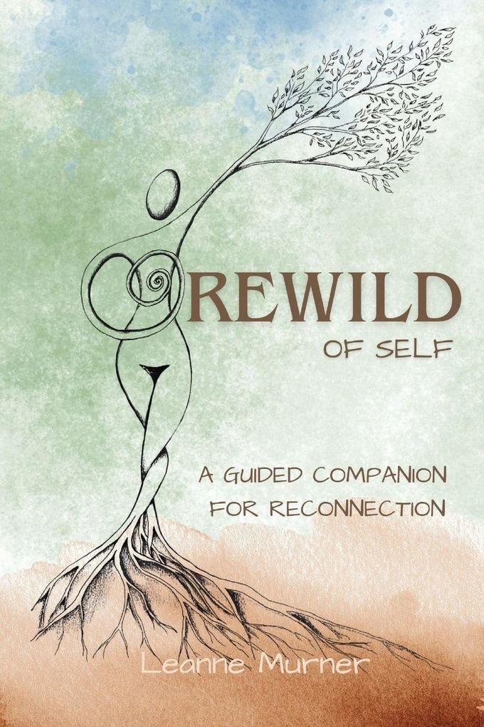Rewild of Self