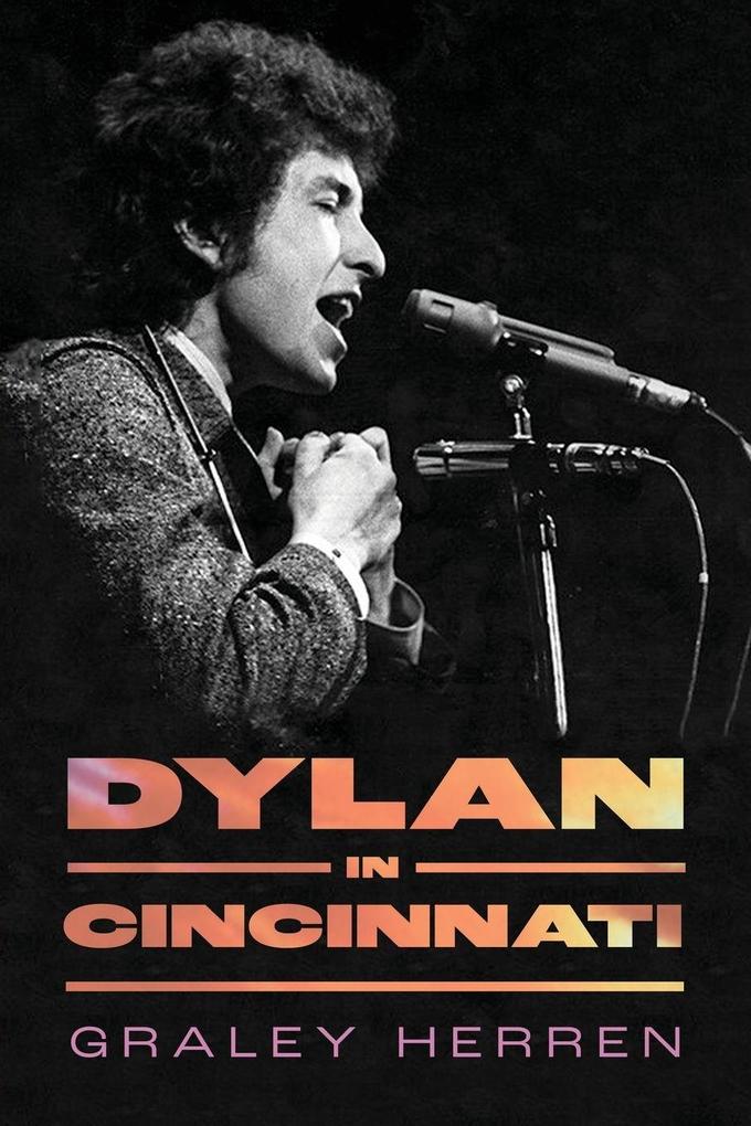 Dylan in Cincinnati