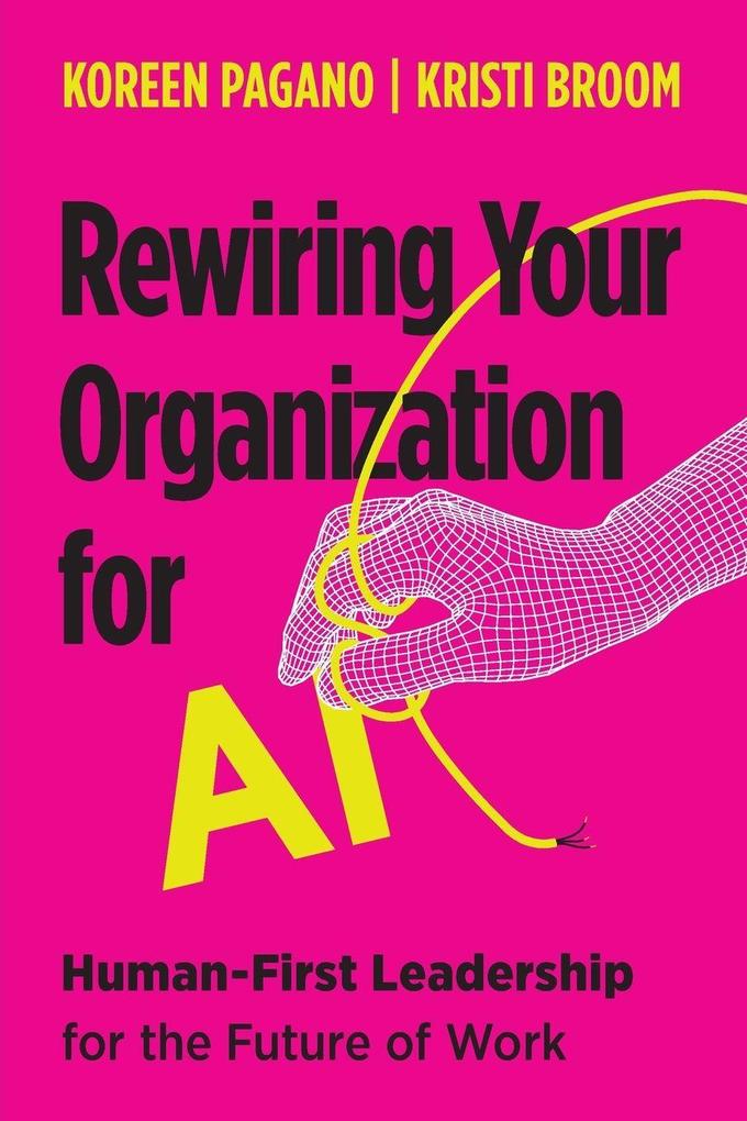 Rewiring Your Organization for AI