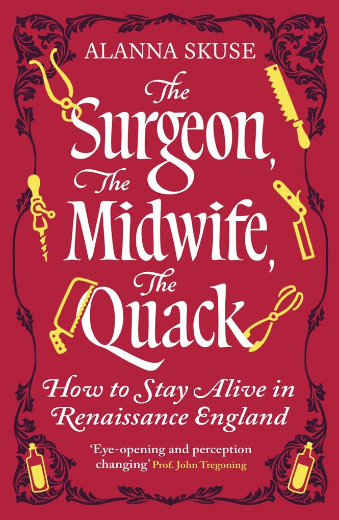 The Surgeon The Midwife The Quack