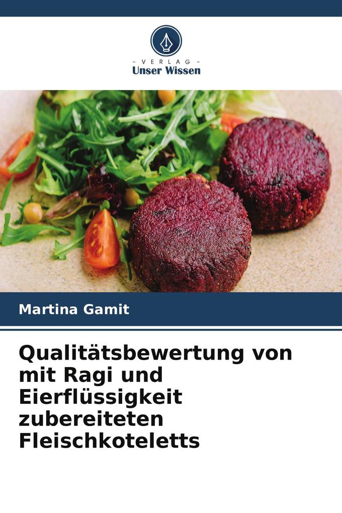 Qualitätsbewertung von mit Ragi und Eierflüssigkeit zubereiteten Fleischkoteletts