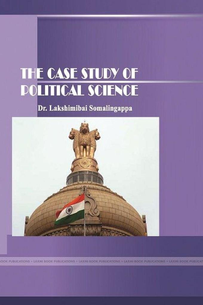 THE CASE STUDY OF POLITICAL SCIENCE