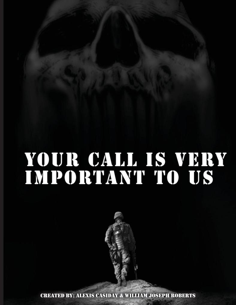 Your Call is Very Important to Us