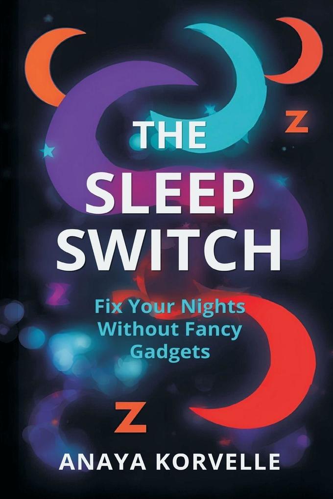 The Sleep Switch