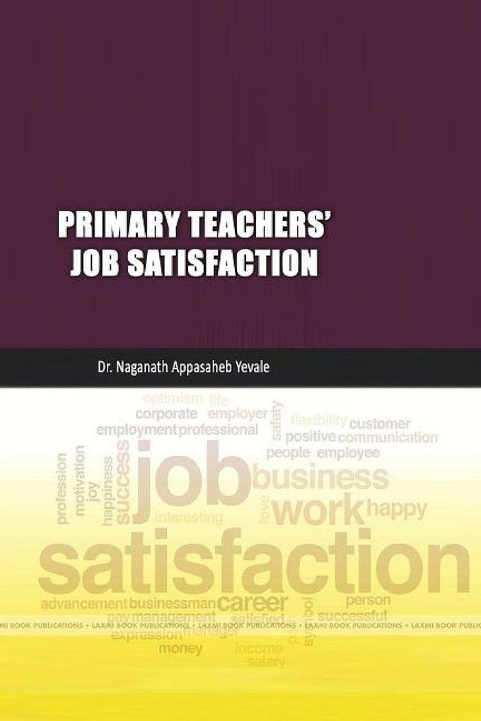 PRIMARY TEACHERS' JOB SATISFACTION