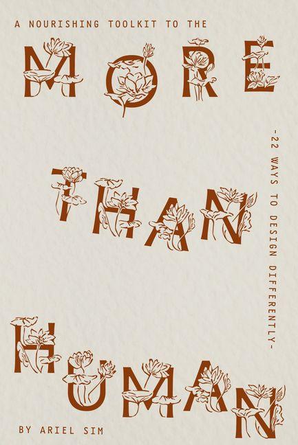 A Nourishing Toolkit to the More-Than-Human