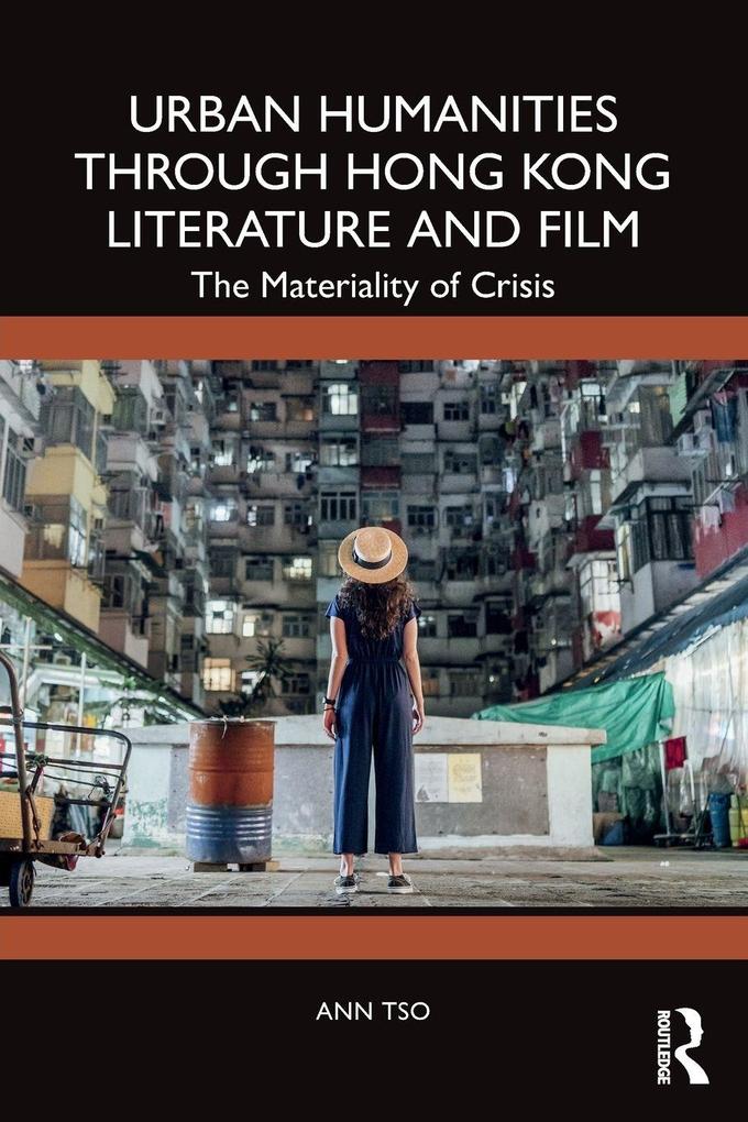 Urban Humanities through Hong Kong Literature and Film
