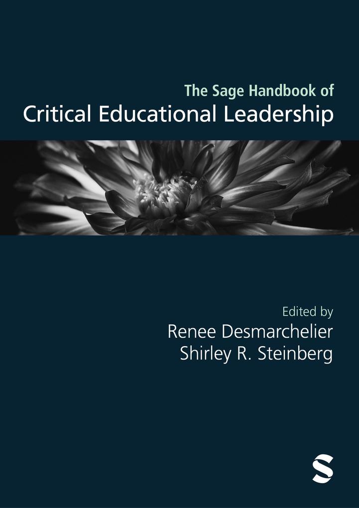 The Sage Handbook of Critical Educational Leadership
