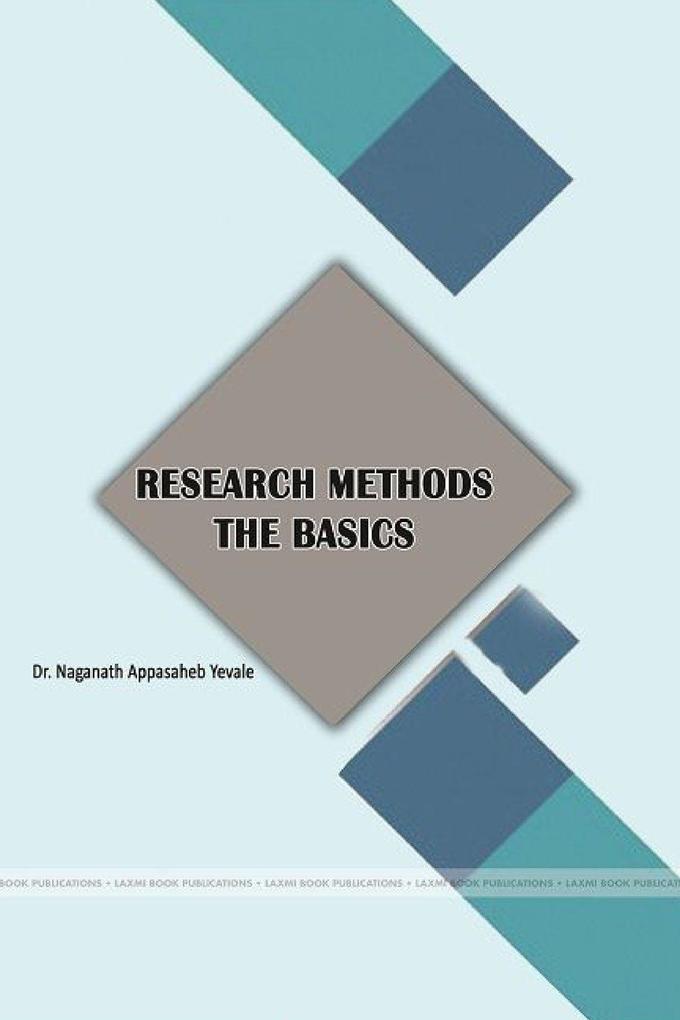 RESEARCH METHODS THE BASICS