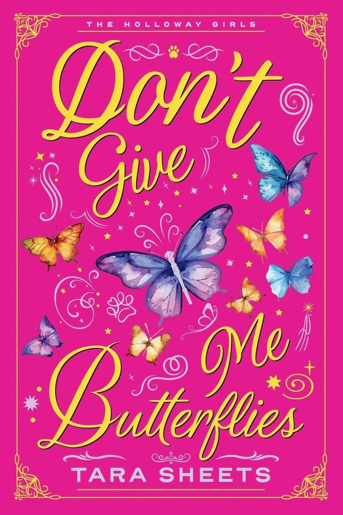 Don't Give Me Butterflies
