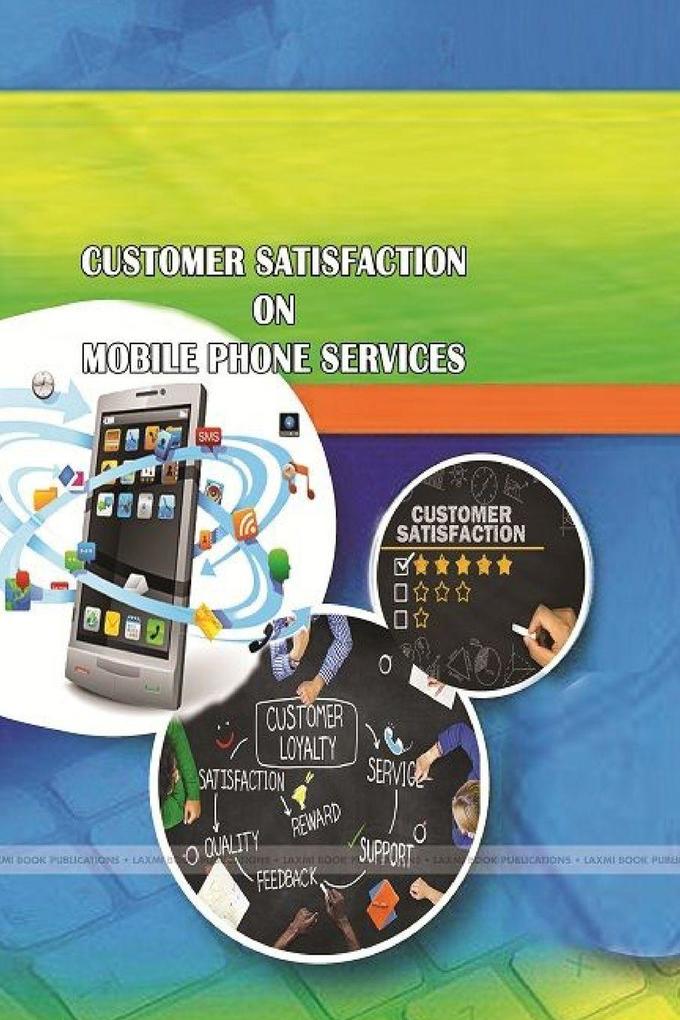 CUSTOMER SATISFACTION ON MOBILE PHONE SERVICES
