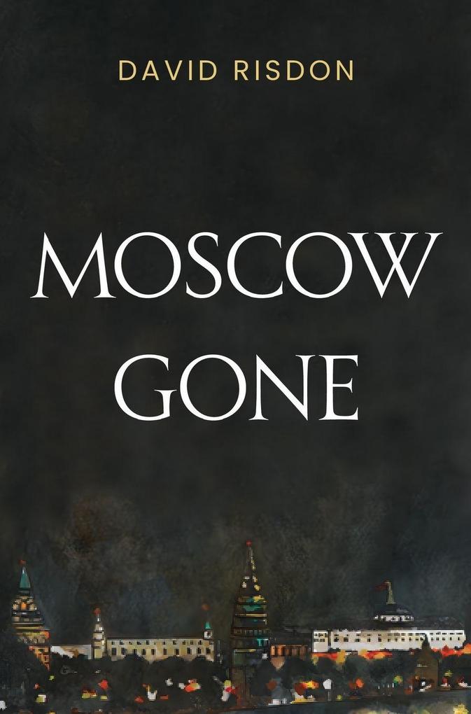 Moscow Gone