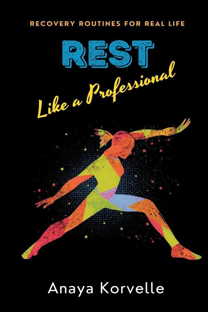 Rest Like a Professional
