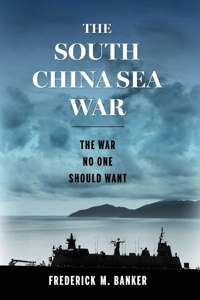 The South China Sea War
