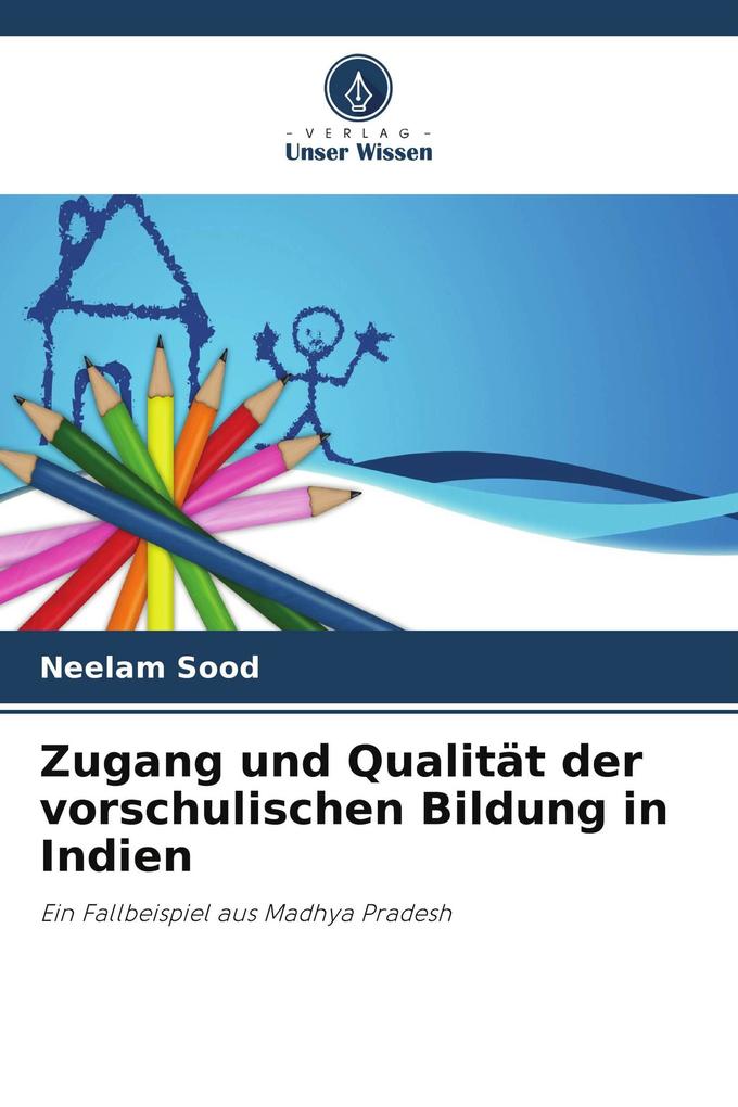 Zugang und Qualität der vorschulischen Bildung in Indien