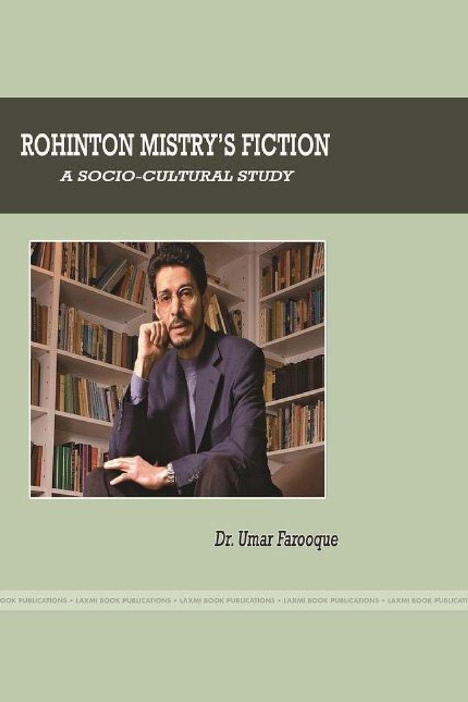 ROHINTON MISTRY'S FICTION