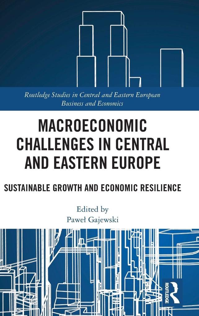 Macroeconomic Challenges in Central and Eastern Europe