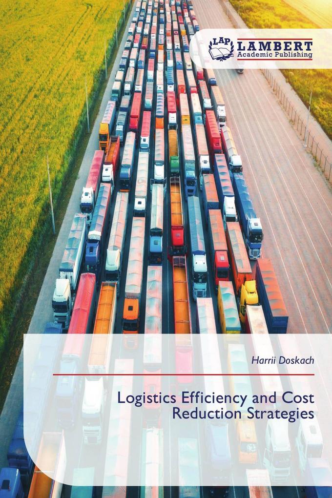 Logistics Efficiency and Cost Reduction Strategies