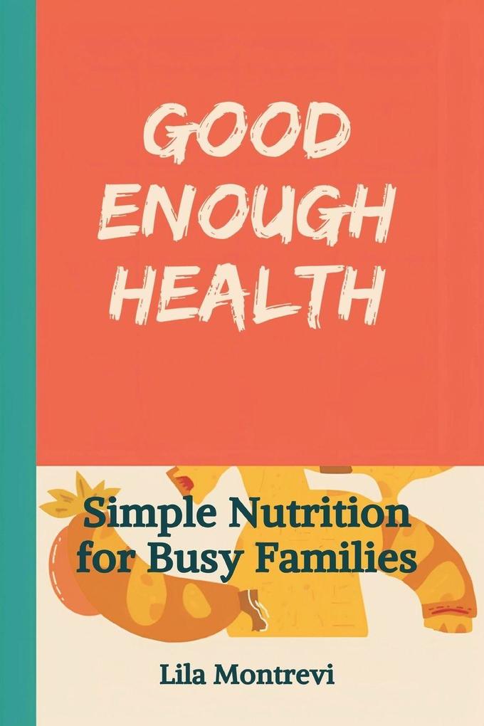 Good Enough Health