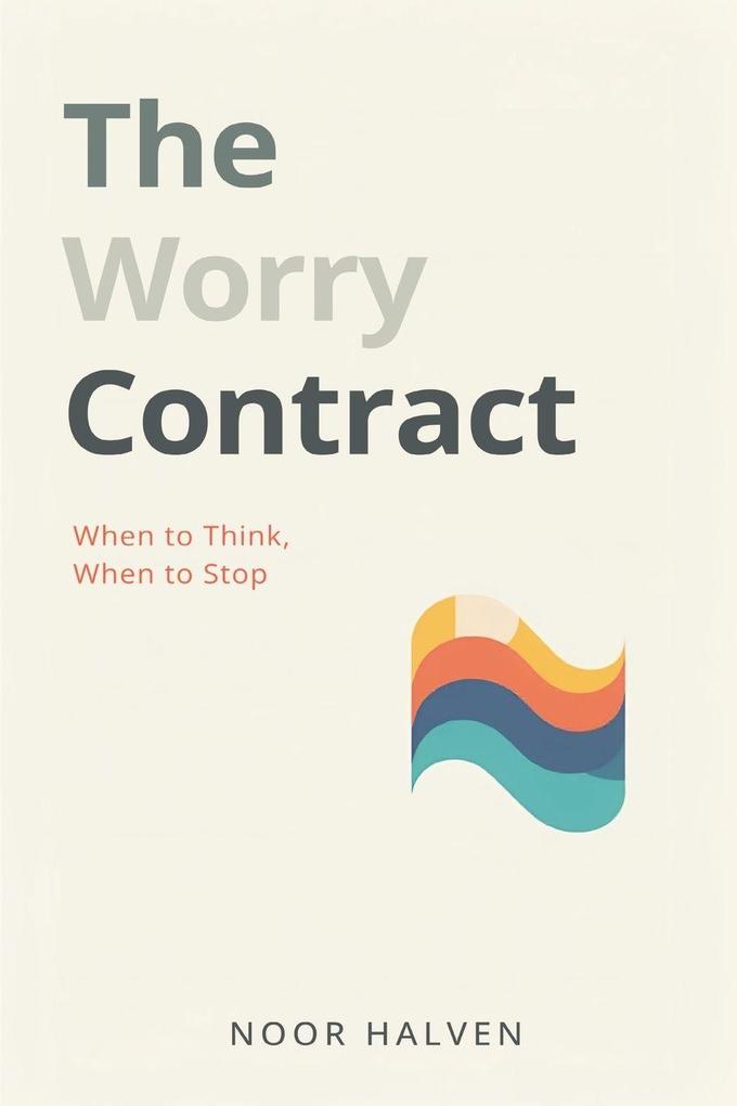 The Worry Contract