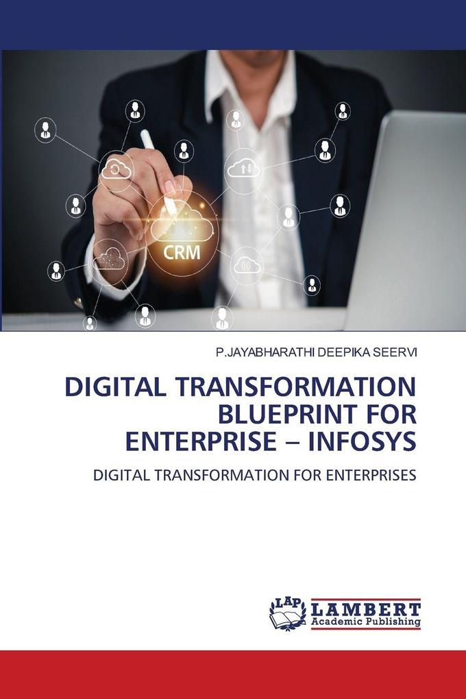 DIGITAL TRANSFORMATION BLUEPRINT FOR ENTERPRISE - INFOSYS
