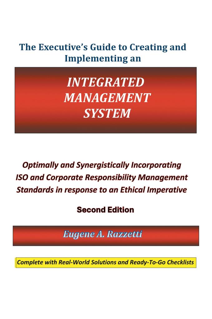 The Executive's Guide to Creating and Implementing an Integrated Management System