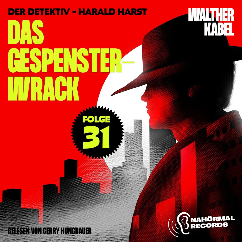Das Gespensterwrack (Der Detektiv-Harald Harst Folge 31)