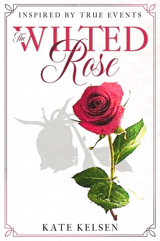 The Wilted Rose