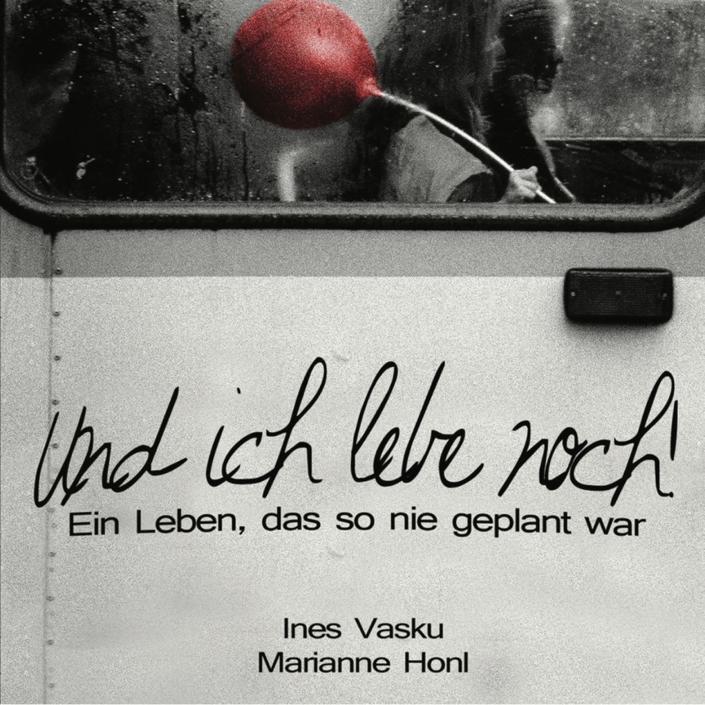 'Und ich lebe noch!'