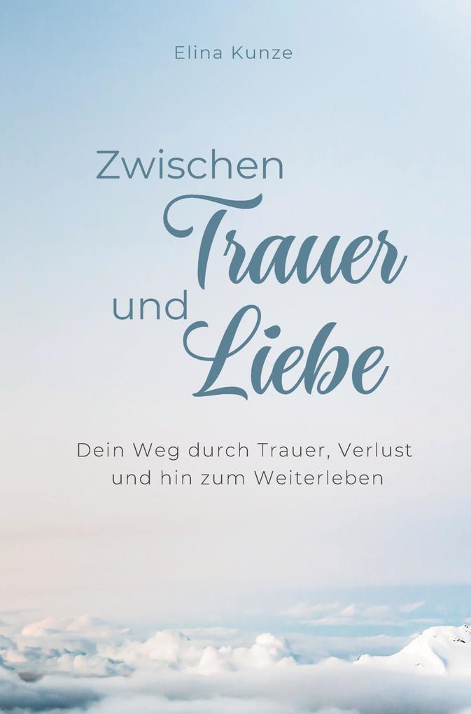 Zwischen Trauer und Liebe