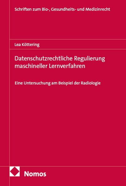 Datenschutzrechtliche Regulierung maschineller Lernverfahren