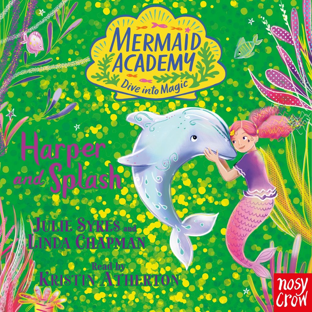 Mermaid Academy: Harper and Splash