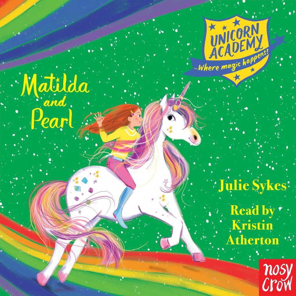 Unicorn Academy: Matilda and Pearl