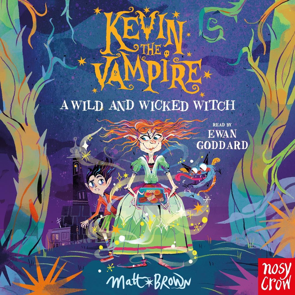Kevin the Vampire: A Wild and Wicked Witch