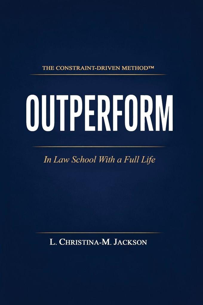 Outperform in Law School with a Full Life