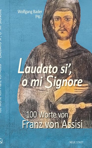 Laudato si o mi Signore