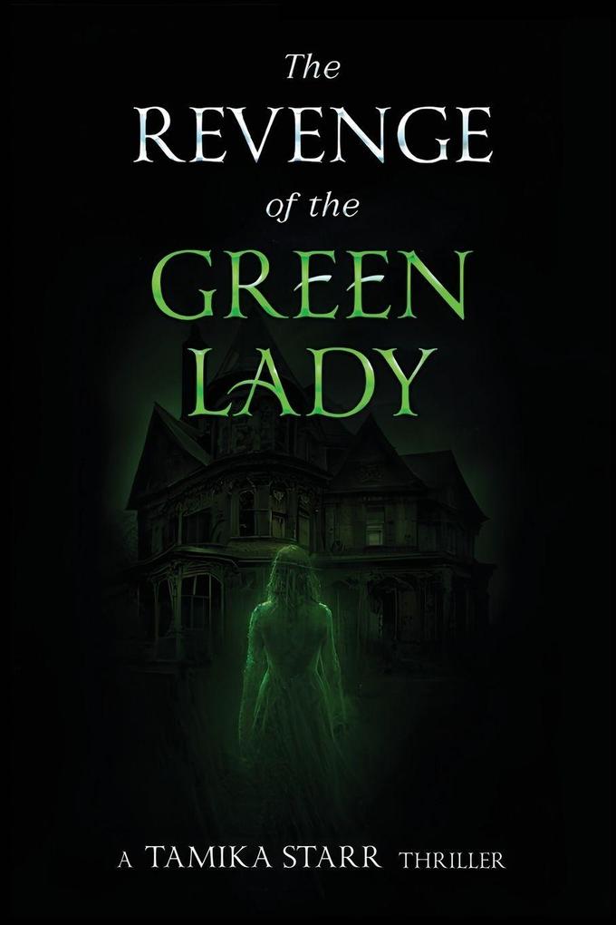 The Revenge of the Green Lady