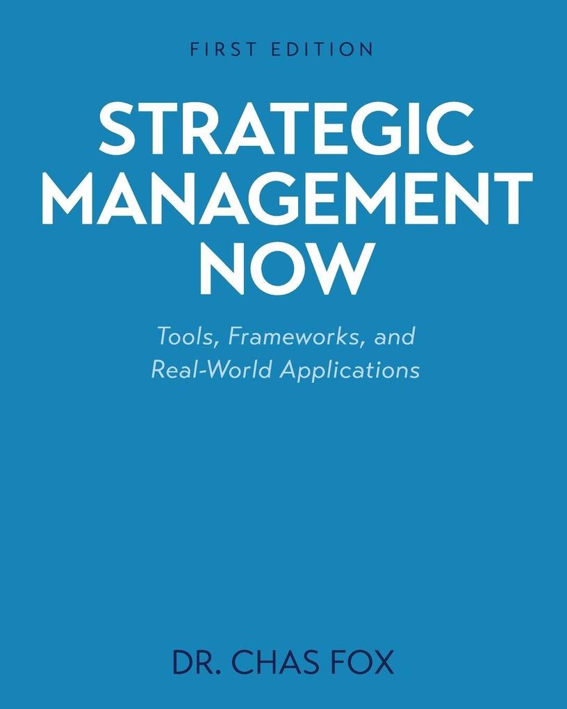Strategic Management Now