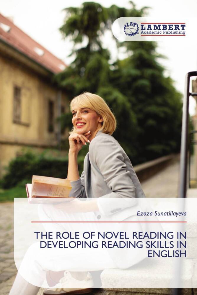 THE ROLE OF NOVEL READING IN DEVELOPING READING SKILLS IN ENGLISH