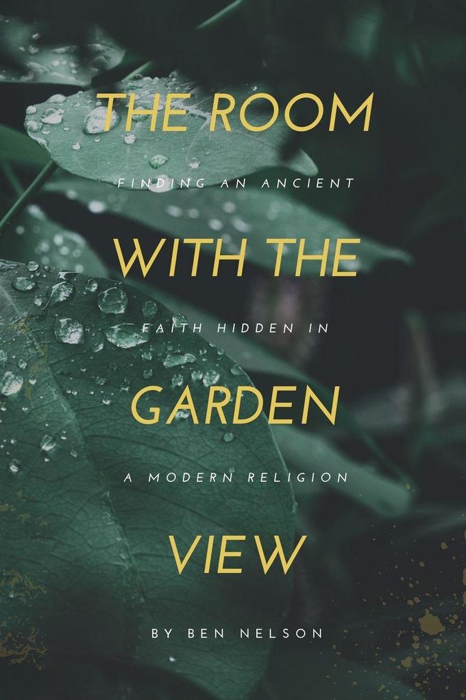 The Room with the Garden View