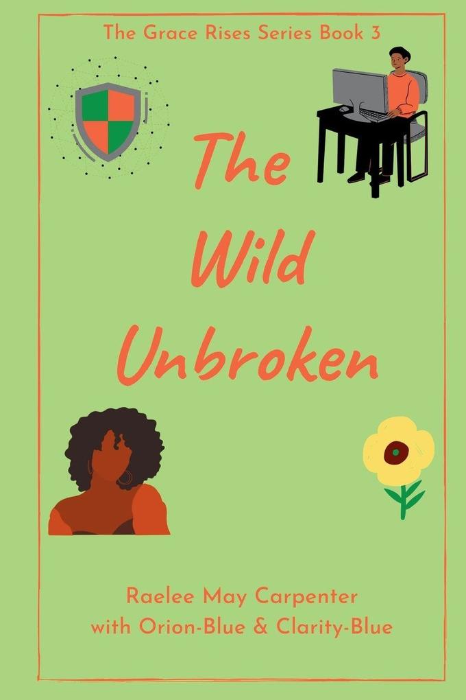 The Wild Unbroken